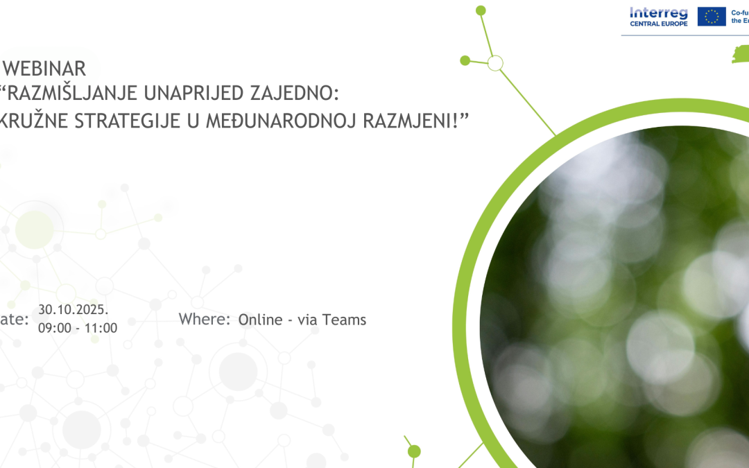 Webinar “Razmišljanje unaprijed zajedno: Kružne strategije u međunarodnoj razmjeni!”